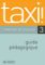 Taxi! 3 Guide pédagogique