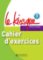 Le Kiosque 3 Cahier d´exercices Le Kiosque 3 Cahier d´exercices