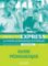 Objectif Express 1 (A1/A2) Guide pédagogique, nouvelle ed. Objectif Express 1 (A1/A2) Guide pédagogique, nouvelle ed.