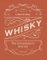 Whisky: The Connoisseur's Journal