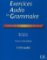 Exercices Audio de Grammaire, Niveau Intermediaire: Grammaire Progressive Du Francais 5 CD audio