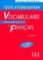 Vocabulaire progressif du francais: Intermédiaire Tests d´évaluation