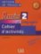 Amis et Compagnie 2 (A1/A2): Cahier d´activités
