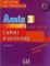 Amis et compagnie 3: Cahier d´activités Amis et compagnie 3: Cahier d´activités