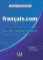 Francais.com: Intermédiaire Guide pédagogique, 2ed Francais.com: Intermédiaire Guide pédagogique, 2ed