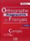 Orthographe progressive du francais: Débutant Corrigés, 2.édition