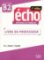 Écho B2: Guide pédagogique, 2ed Écho B2: Guide pédagogique, 2ed