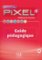 Nouveau Pixel 4 A2: Guide pédagogique Nouveau Pixel 4 A2: Guide pédagogique