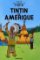 Les Aventures de Tintin 3: Tintin en Amérique Les Aventures de Tintin 3: Tintin en Amérique