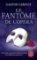 Le fantôme de l´Opéra Le fantôme de l´Opéra