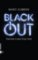 Black-out : Demain il sera trop tard Black-out : Demain il sera trop tard
