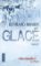 Glacé Glacé