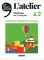 L'atelier A2 Guide pratique de classe