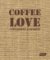 Coffee Love: Café Design & Stories Coffee Love: Café Design & Stories