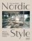 Nordic Style: Warm & Welcoming Scandinavian Interiors Nordic Style: Warm & Welcoming Scandinavian Interiors