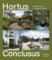 Hortus Conclusus: Gardens for Private Homes Hortus Conclusus: Gardens for Private Homes