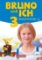 Bruno und ich 3: Schülerbuchmit Audios online Bruno und ich 3: Schülerbuchmit Audios online