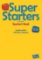 Super Starters 2nd Ed. – Teacher's Book with DVD-ROM Super Starters 2nd Ed. – Teacher's Book with DVD-ROM