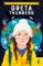 The Extraordinary Life of Greta Thunberg The Extraordinary Life of Greta Thunberg