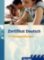 Zertifikat Deutsch: Paket Übungsbuch mit 4 Audio-CDs