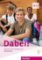 Dabei B1/1 Arbeitsbuch Dabei B1/1 Arbeitsbuch
