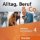 Alltag, Beruf & Co. 4 - Audio CDs zum Kursbuch Alltag, Beruf & Co. 4 - Audio CDs zum Kursbuch