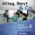 Alltag, Beruf & Co. 6 - Audio CDs zum Kursbuch Alltag, Beruf & Co. 6 - Audio CDs zum Kursbuch