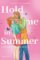 Hold me in Summer. Eine berry kissed Romance Hold me in Summer. Eine berry kissed Romance