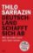 Deutschland schafft sich ab Deutschland schafft sich ab