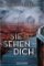 Sie sehen dich : Thriller Sie sehen dich : Thriller