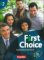 First Choice B2 Kursbuch mit Home Study und Classroom CD First Choice B2 Kursbuch mit Home Study und Classroom CD