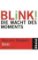 Blink! : Die Macht des Moments Blink! : Die Macht des Moments