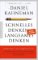 Schnelles Denken, langsames Denken Schnelles Denken, langsames Denken