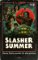 Slasher Summer