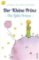 Der Kleine Prinz / Little Prince Der Kleine Prinz / Little Prince