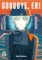 Goodbye, Eri Goodbye, Eri