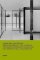 Ludwig Mies van der Rohe : Wiederherstellung / Reconstruction. Barcelona 1929/198. BRUENN/BRNO 1930/2012