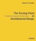 The Turning Point in Architectural Design: A Historical Scenario for the Future The Turning Point in Architectural Design: A Historical Scenario for the Future
