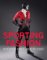 Sporting Fashion: Outdoor Girls 1800 to 1960 Sporting Fashion: Outdoor Girls 1800 to 1960