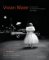 Vivian Maier – Das Meisterwerk der unbekannten Photographin 1926–2009 Vivian Maier – Das Meisterwerk der unbekannten Photographin 1926–2009