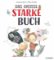 Das große starke Buch Das große starke Buch