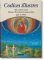 Codices illustres: The world’s most famous illuminated manuscripts Codices illustres: The world’s most famous illuminated manuscripts