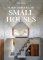 Homes For Our Time: Small Houses 45th Ed. Homes For Our Time: Small Houses 45th Ed.