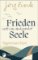 Frieden ist in meiner Seele Frieden ist in meiner Seele