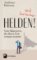 Und hinterher Helden! Und hinterher Helden!