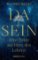 Dasein - Eine Reise ins Herz des Lebens Dasein - Eine Reise ins Herz des Lebens