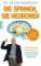 Die spinnen, die Neuronen