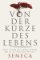 Von der Kürze des Lebens Von der Kürze des Lebens