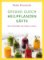 Gesund durch Heilpflanzensäfte Gesund durch Heilpflanzensäfte