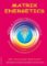Matrix Energetics